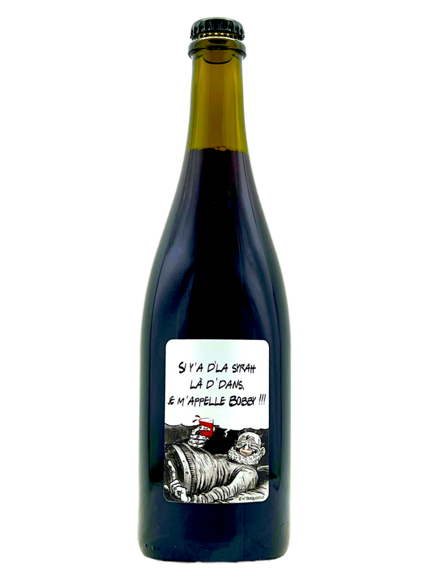 La Combe Aux Reves - Si Y'a D'la Syrah La D'dans, Je M'appelle Bobby!
