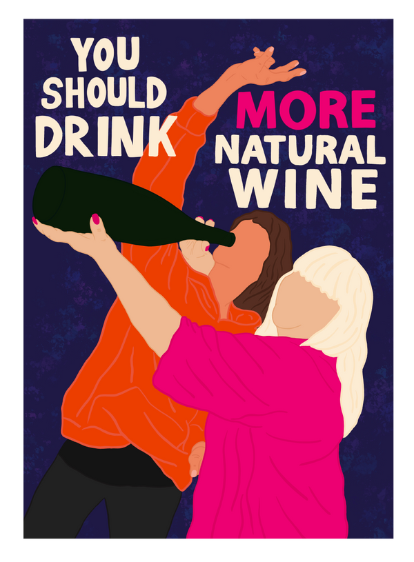 You Should Drink More Natural Wine Artwork Poster | MORE Natural Wine