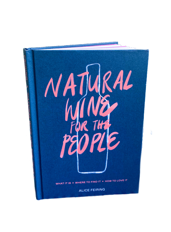 Natural Wine for the People by Alice Feiring