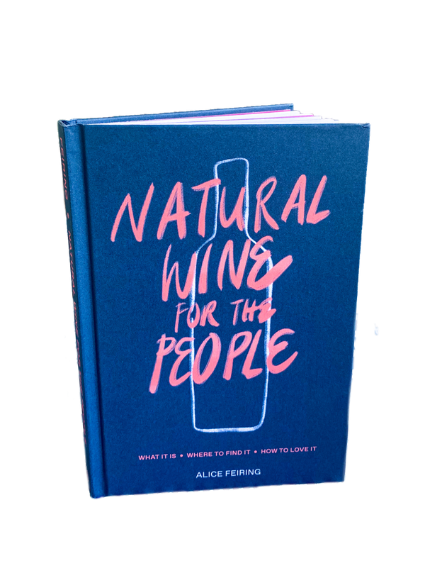 "Natural Wine for the People" Naturwein Buch von Alice Feiring