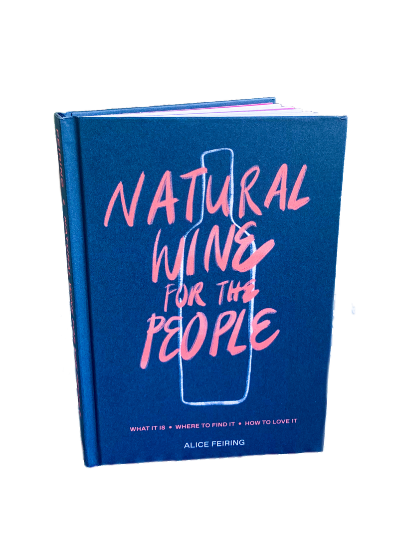 "Natural Wine for the People" Naturwein Buch von Alice Feiring