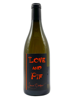 Love and Pif 2017 | Natural Wine by Yann Durriex.